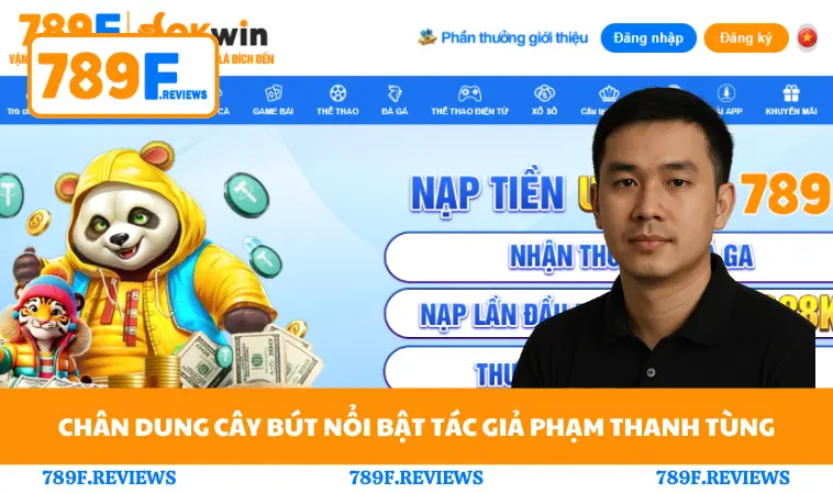 Chân dung cây bút nổi bật tác giả Phạm Thanh Tùng