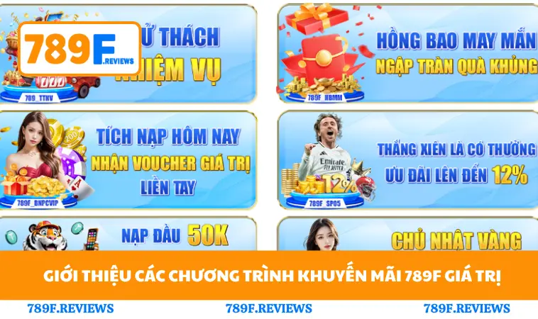 Khuyến Mãi 789F 1 Giới thiệu các chương trình khuyến mãi 789F giá trịv