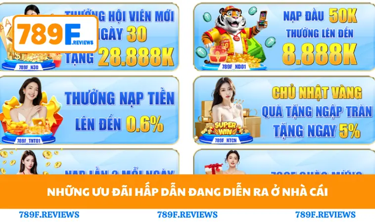 Khuyến Mãi 789F 2 Những ưu đãi hấp dẫn đang diễn ra ở nhà cái
